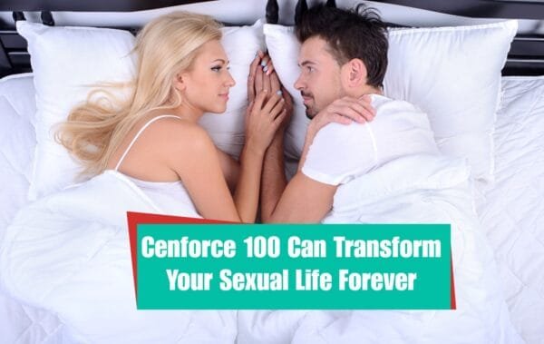 Cenforce 100 Can Transform Your Sexual Life Forever